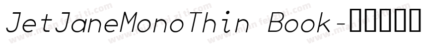 JetJaneMonoThin Book字体转换